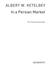 ALBERT KETELBEY: IN A PERSIAN MARKET (ACCORDION SOLO)