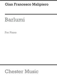 MALIPIERO: BARLUMI FOR PIANO PIANO