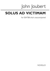 JOHN JOUBERT: SOLUS AD VICTIMAM CHANT