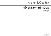ARTHUR E. GODFREY: REVERIE PATHETIQUE ORGAN