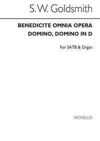 S.W. GOLDSMITH: BENEDICITE, OMNIA OPERA SATB/ORGAN CHANT