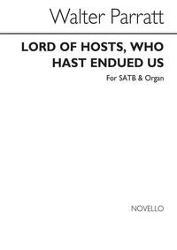 WALTER PARRATT: LORD OF HOSTS, WHO HAST ENDUED US (HYMN) SATB/ORGAN CHANT