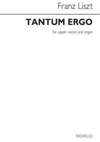 FRANZ LISZT: TANTUM ERGO