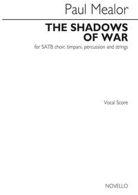 PAUL MEALOR: THE SHADOWS OF WAR (VOCAL SCORE) CHANT