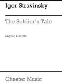 IGOR STRAVINSKY: SOLDIERS TALE LIBRETTO (ENGLISH)