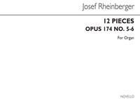JOSEPH RHEINBERGER: TWELVE PIECES OP174 NOS.5&6 ORGAN