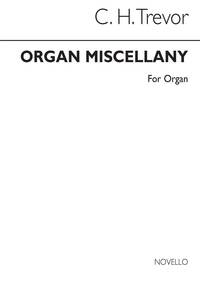C.H. TREVOR: ORGAN MISCELLANY