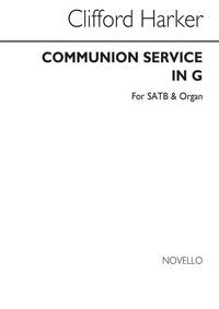 CLIFFORD HARKER: COMMUNION SERVICE IN G SATB/ORGAN CHANT