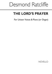 DESMOND RATCLIFFE: THE LORD'S PRAYER UNISON/ORGAN