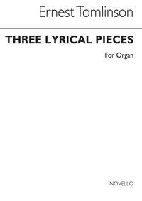 ERNEST TOMLINSON: THREE LYRICAL PIECES FOR ORGAN