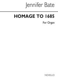 BATE: HOMAGE TO 1685 FOR ORGAN