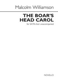 MALCOLM WILLIAMSON: THE BOAR'S HEAD CAROL CHANT