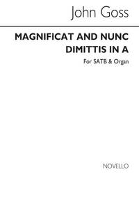 JOHN GOSS: MAGNIFICAT AND NUNC DIMITTIS IN A SATB/ORGAN CHANT