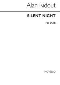 ALAN RIDOUT: SILENT NIGHT FOR SATB CHORUS CHANT