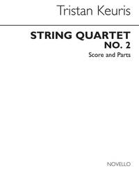 TRISTAN KEURIS: STRING QUARTET NO. 2 (SCORE AND PARTS)