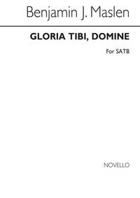 MASLEN GLORIA TIBI, DOMINE SATB