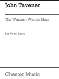 JOHN TAVERNER: THE WESTERN WYNDE MASS CHANT