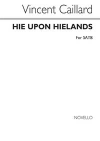 VINCENT CAILLARD: HIE UPON HIELANDS SATB CHANT