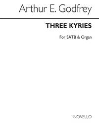 ARTHUR E. GODFREY: THREE KYRIES SATB/ORGAN CHANT