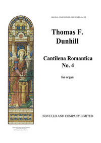 THOMAS DUNHILL: CANTILENA ROMANTICA ORGAN (NO.4 FROM FOUR ORIGINAL PIECES)
