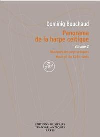 DOMINIG BOUCHAUD : PANORAMA DE LA HARPE CELTIQUE VOLUME 2 -  RECUEIL + CD