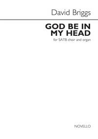 DAVID BRIGGS: GOD BE IN MY HEAD CHANT