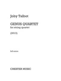 JOBY TALBOT: GENUS QUARTET (FOR STRING QUARTET)