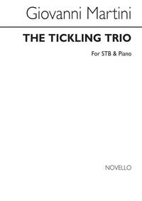 GIOVANNI MARTINI: THE TICKLING TRIO STB/PIANO