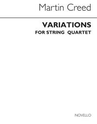 MARTIN CREED: VARIATIONS FOR STRING QUARTET