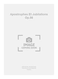 CLAUDE BALLIF: APOSTROPHES ET JUBILATIONS OP.56