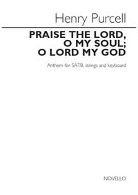 HENRY PURCELL: PRAISE THE LORD, O MY SOUL; O LORD MY GOD (VOCAL SCORE) CHANT
