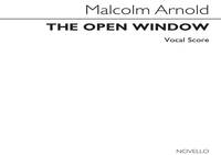 MALCOLM ARNOLD: THE OPEN WINDOW (VOCAL SCORE)