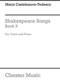 MARIO CASTELNUOVO-TEDESCO: SHAKESPEARE SONGS BOOK 9