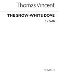 THOMAS SNOW WHITE DOVE SATB CHANT
