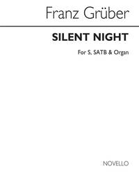 FRANZ GRUBER: SILENT NIGHT - SOPRANO/SATB/ORGAN (WEST) CHANT