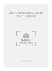 PAYNE: LITTLE CHRISTMASTIDE CANTATA FOR SATB CHORUS CHANT
