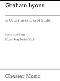 GRAHAM LYONS: CHRISTMAS CAROL SUITE (SCORE/PARTS), MIXED BAG: NO.6