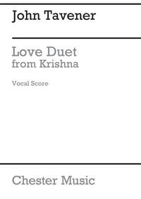 JOHN TAVENER: LOVE DUET FROM KRISHNA (VOCAL SCORE)