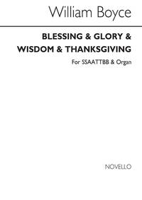 WILLIAM BOYCE: BLESSING AND GLORY AND WISDOM AND THANKSGIVING SSAATTBB/ORGAN CHANT