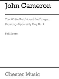 JOHN CAMERON: PLAYSTRINGS MODERATELY EASY NO. 7 WHITE KNIGHT AND DRAGON