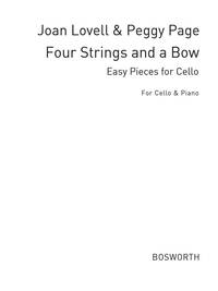 JOAN LOVELL/PEGGY PAGE: FOUR STRINGS AND A BOW BOOK 1 (CELLO/PIANO)