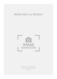 ROBERT VIDAL : NOTES SUR LA GUITARE