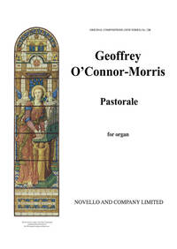 G. O'CONNOR MORRIS: PASTORALE FOR ORGAN OP.45/2