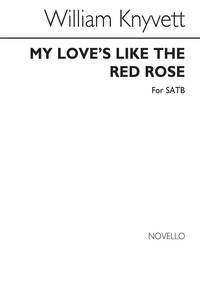 WILLIAM KNYVETT: MY LOVE'S LIKE THE RED ROSE SATB CHANT
