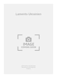 ROBERT LANNOY: LAMENTO UKRAINIEN