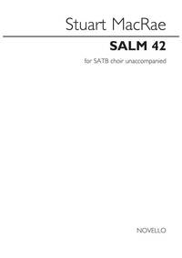 STUART MACRAE: SALM 42 (UNACCOMPANIED SATB CHOIR) CHANT