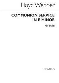 WEBBER, LLOYD COMMUNION SERVICE IN E MINOR SATB CHANT