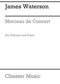 JAMES WATERSON: MORCEAU DE CONCERT FOR CLARINET AND PIANO