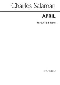 CHARLES SALAMAN: APRIL SATB/PIANO CHANT