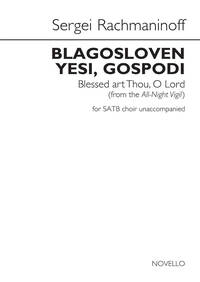 SERGEI RACHMANINOFF: BLAGOSLOVEN YESI, GOSPODI (BLESSED ART THOU, O LORD) CHANT